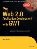 Pro Web 2.0 Application Development with GWT di Jeff Dwyer edito da Apress
