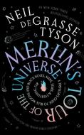 Merlin's Tour of the Universe, Revised and Updated for the Twenty-First Century di Neil Degrasse Tyson edito da Blackstone Audiobooks