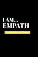 I Am Empath di Amazing Publishing edito da Amazing Publishing