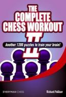 The Complete Chess Workout di Richard Palliser edito da Everyman Chess