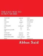 The Easy Way to Learn Arabic di Abbas Said, Samya Cook edito da OLEANDER PR