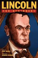 Lincoln for Beginners di Paul Buhle edito da FOR BEGINNERS