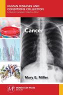 Cancer di Mary E. Miller edito da Momentum Press