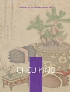Cheu King di . . Confucius, Sun Tzu, Séraphin Couvreur, Zhu Xi edito da Books on Demand
