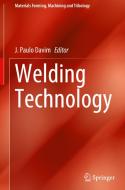 Welding Technology edito da Springer International Publishing