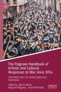 The Palgrave Handbook of Artistic and Cultural Responses to War since 1914 edito da Springer-Verlag GmbH