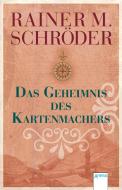 Das Geheimnis des Kartenmachers di Rainer M. Schröder edito da Arena Verlag GmbH