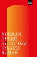 Stadt des Goldes di Norman Ohler edito da Kiepenheuer & Witsch GmbH