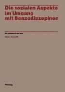 Die sozialen Aspekte im Umgang mit Benzodiazepinen di Robert L. Du Pont edito da Vieweg+Teubner Verlag