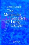 The Molecular Genetics of Lung Cancer di David N Cooper edito da Springer Berlin Heidelberg