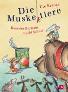 Die Muskeltiere - Hamster Bertram macht Schule di Ute Krause edito da cbj