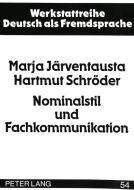 Nominalstil und Fachkommunikation di Marja Järventausta, Hartmut Schröder edito da Lang, Peter GmbH