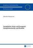 Europäische Union und Europarat: Komplementarität und Rivalität di Manazha Nawparwar edito da Lang, Peter GmbH