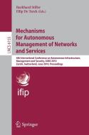 Mechanisms for Autonomous Management of Networks and Services edito da Springer-Verlag GmbH