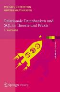Relationale Datenbanken und SQL in Theorie und Praxis di Michael Unterstein, Günter Matthiessen edito da Springer-Verlag GmbH
