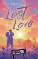 Lost Love di J. Vellguth edito da Books on Demand