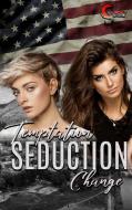 Temptation, Seduction, Change di Casey Stone edito da Books on Demand