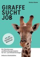 Giraffe sucht Job di Barbara Amann edito da Books on Demand