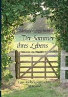Der Sommer ihres Lebens di Melanie Seichter edito da Books on Demand