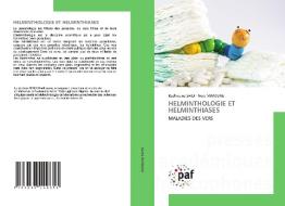 HELMINTHOLOGIE ET HELMINTHIASES di Radhwane Saidi, Nora Mimoune edito da Presses Académiques Francophones