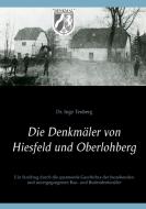 Die Denkmäler von Hiesfeld und Oberlohberg di Ingo Tenberg edito da Books on Demand