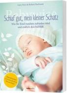 Babywise - Schlaf gut, mein kleiner Schatz di Gary Ezzo, Robert Bucknam edito da Gerth Medien GmbH