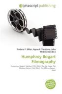 Humphrey Bogart Filmography edito da Alphascript Publishing