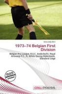 1973-74 Belgian First Division edito da Cred Press