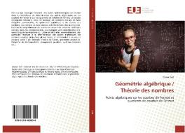 Géométrie algébrique / Théorie des nombres di Oumar Sall edito da Éditions universitaires européennes