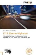 K-15 (kansas Highway) edito da Crypt Publishing