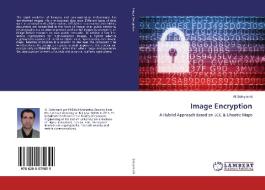 Image Encryption di Ali Soleymani edito da LAP Lambert Academic Publishing