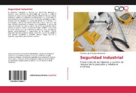 Seguridad Industrial di Francisco José Burgos Navarrete edito da EAE