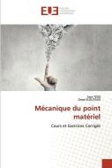 Mécanique du point matériel di Sara Teidj, Omar Eloutassi edito da Éditions universitaires européennes