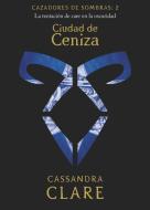 Ciudad de Ceniza : la tentación de caer en la oscuridad di Cassandra Clare edito da Destino Infantil & Juvenil