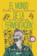 El mundo de la fermentación edito da Gaia Ediciones.