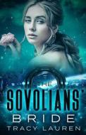 The Sovolians' Bride di Tracy Lauren edito da Independently Published
