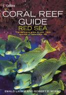 Coral Reef Guide Red Sea di Ewald Lieske, Robert Myers edito da HarperCollins Publishers