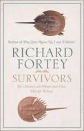 Survivors di Richard A. Fortey edito da Harpercollins Publishers