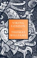 Viking London di Thomas Williams edito da HarperCollins Publishers