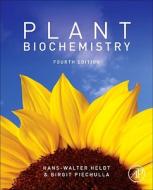 Plant Biochemistry di Hans-Walter Heldt, Birgit Piechulla edito da Elsevier Science Publishing Co Inc