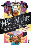 The Magic Misfits: The Second Story di Neil Patrick Harris edito da LITTLE BROWN & CO