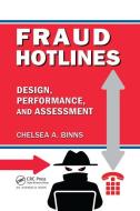 Fraud Hotlines di Chelsea A. Binns edito da Taylor & Francis Ltd