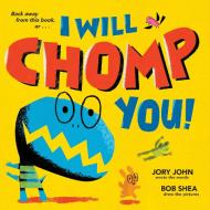 I Will Chomp You! di Jory John edito da Random House USA Inc