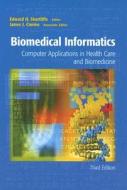 Biomedical Informatics: Computer Applications in Health Care and Biomedicine edito da Springer
