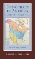 Democracy in America di Alexis De Tocqueville edito da W W NORTON & CO
