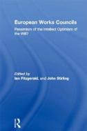 European Works Councils edito da Taylor & Francis Ltd