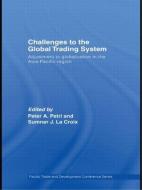 Challenges to the Global Trading System di Sumner La Croix edito da Routledge