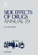 Side Effects of Drugs Annual, Volume 29 edito da Elsevier LTD, Oxford