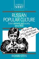 Russian Popular Culture di Richard Stites edito da Cambridge University Press