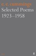 Selected Poems 1923-1958 di E. E. Cummings edito da Faber & Faber